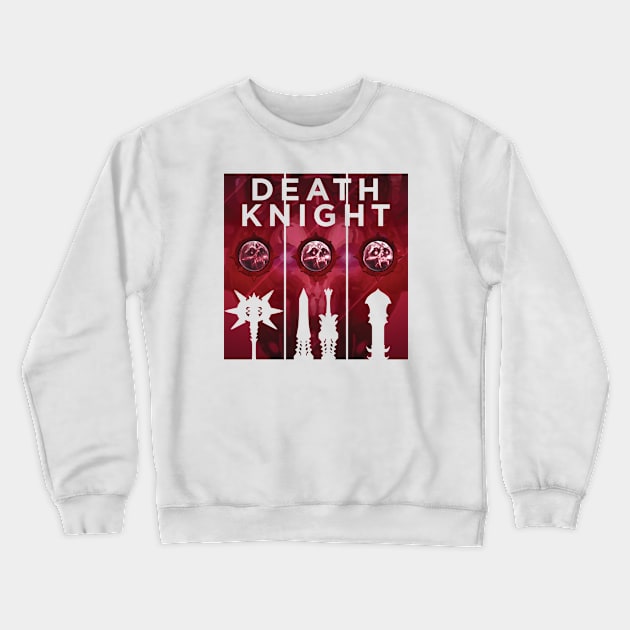 Death Knight - Specialization & Artifact Weapon Crewneck Sweatshirt by Sentinel777